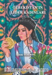 Özbekistan'ın Lider Kadınları 