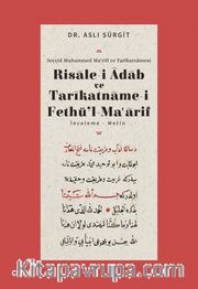 Risalei Adab ve Tarikatnamei Fethül Maarif İnceleme-Metin