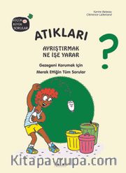 Atıkları Ayrıştırmak Ne İşe Yarar?