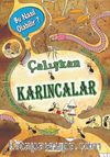 Çalışkan Karıncalar / Bu Nasıl Olabilir?