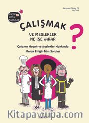 Çalışmak ve Meslekler Ne İşe Yarar?