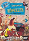 Dostumuz Köpekler / Bu Nasıl Olabilir?