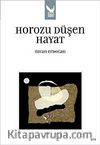 Horozu Düşen Hayat