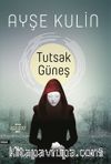 Tutsak Güneş