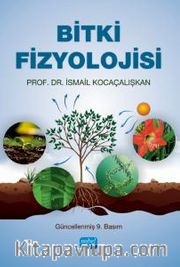Bitki Fizyolojisi / İsmail Kocaçalışkan