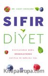 Sıfır Diyet & Kısıtlayarak Değil  Düzenleyerek  Zayıfla Ve Sağlıklı Kal