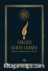 Gölgeli Kur'an-ı Kerim & Kalemle Yazılabilen Bilgisayar Hatlı Yazı Mushafı