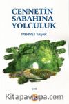 Cennetin Sabahına Yolculuk