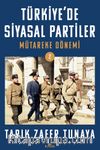 Türkiye'de Siyasal Partiler Cilt 2 / Mütareke Dönemi