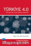 Türkiye 4.0 & Dönüştürücü Lider-İstikrar-Kalkınma