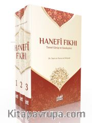 Hanefi Fıkhı (3 Cilt Takım) <br /> Temel Görüş ve Gerekçeleri