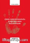 Cinsel Dokunulmazlığa Karşı Suçlarda Rıza Kavramı