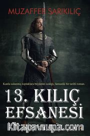 13. Kılıç Efsanesi <br /> Siyah Gül