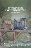 İstanbul'un Kayıp Demiryolu