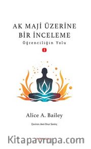 Ak Maji Üzerine Bir İnceleme Öğrenciliğin Yol