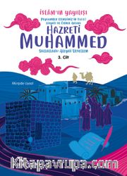 Peygamber Efendimiz’in (S.A.V.) Hayatı ve Örnek Ahlakı İslam’ın Yayılışı 3. Cilt 