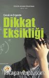 Çocuk ve Ergende Dikkat Eksikliği