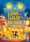 Luna ve Tlaloc’un Hazinesi: Destansoy Ailesi'nin Efsaneler Koleksiyonu 5