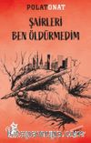Şairleri Ben Öldürmedim