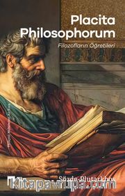Placita Philosophorum Filozofların Öğretileri