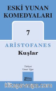 Kuşlar / Eski Yunan Komedyaları 7
