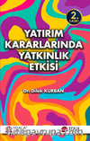 Yatırım Kararlarında Yatkınlık Etkisi
