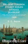 Bir Gemi Turunda Ziyaret Edilen Akdeniz Şehirleri & Madeira, Malta, Kudüs, Roma, Cadiz, Atina, Ürdün, Pompei, Sevilla, İstanbul, Eriha, Nice, El Hambra, İzmir, Kahire, Monte Carlo