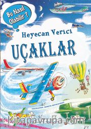 Heyecan Verici Uçaklar / Bu Nasıl Olabilir?