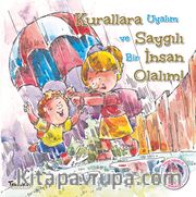Kurallara Saygılı İnsan Olalım!