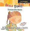 Okula Dönüş / Sınıf Arkadaşları