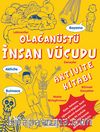 Olağanüstü İnsan Vücudu Aktivite Kitabı