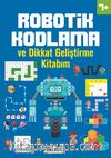 Robotik Kodlama ve Dikkat Geliştirme Kitabım (7 Yaş+)