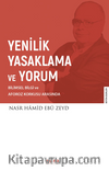 Yenilik Yasaklama ve Yorum & Bilimsel Bilgi ve Aforoz Korkusu Arasında