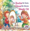 Zorba Olma Nazik Ol!