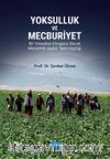 Yoksulluk ve Mecburiyet - Bir Yoksulluk Döngüsü Olarak Mevsimlik Gezici Tarım İşçiliği