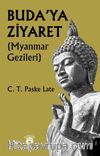 Buda’ya Ziyaret (Myanmar Gezileri)