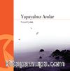 Yapayalnız Anılar