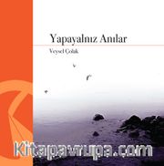 Yapayalnız Anılar