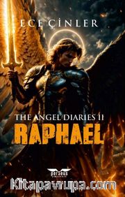 Raphael / Cennetin Prensi ve Güneşin Koruyucusu