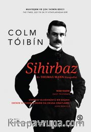 Sihirbaz <br /> Bir Thomas Mann Biyografisi