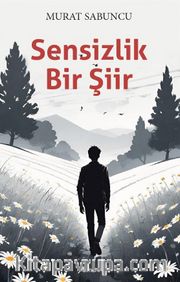 Sensizlik Bir Şiir