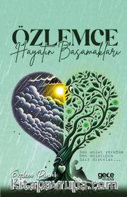 Özlemce <br /> Hayatın Basamakları
