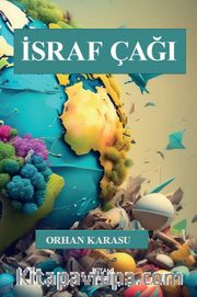 İsraf Çağı
