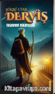 Derviş (Tasavvuf Hikayeleri)