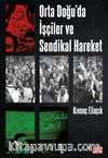 Orta Doğu’da İşçiler ve Sendikal Hareket