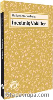 İncelmiş Vakitler