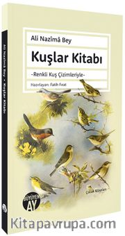 Kuşlar Kitabı <br /> Renkli Kuş Çimleriyle