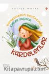 Kardelenler & Babaannemin Bahçesinde Kimler Yaşıyor