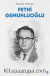 Dostluk Rehberi Fethi Gemuhluoğlu