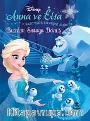 Disney Karlar Ülkesi Anna ve Elsa Buzdan Saraya Dönüş